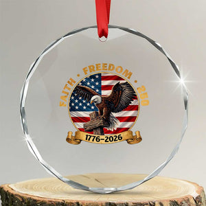 250 Years Faith And Freedom Crystal Glass Ornament Patriotic Eagle Cross American Pride Gift TS12 Transparent Glass 3'' Circle Print Your Wear