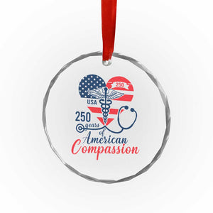 250 Years of American Compassion Crystal Glass Ornament Patriotic Medical Worker TS02 Print Your Wear
