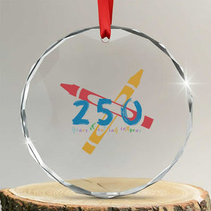 250 Years of Eating Crayons Crystal Glass Ornament Funny Military Crayon Joke Veterans Marines TS02 Transparent Glass 3'' Circle Print Your Wear