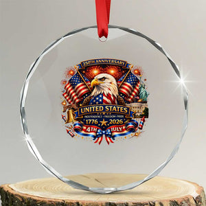 250 Years Of Freedom America Crystal Glass Ornament USA Independence 250th Anniversary 1776 2026 Patriotic Eagle Flag TS10 Transparent Glass 3'' Circle Print Your Wear