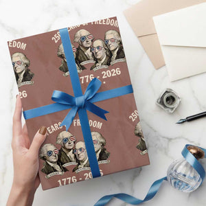 250 Years of Freedom Founding Fathers Wrapping Paper Roll Patriotic 1776 to 2026 July 4th American History TS02 Mocha Print Your Wear