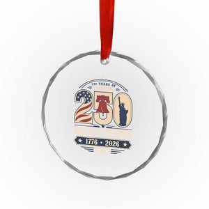 250 Years of Freedom Liberty Bell and Statue of Liberty Graphic Crystal Glass Ornament 1776 2026 US Pride American Flag Graphic Emblem TS02 Print Your Wear