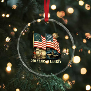 250 Years of Liberty Crystal Glass Ornament US 250th Anniversary Semiquincentennial 2026 Patriotic TS02 Print Your Wear
