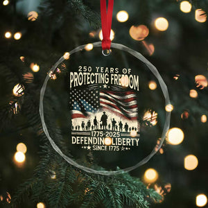 250 Years Of Protecting Freedom Defending Liberty Since 1775 Crystal Glass Ornament US Military Army Birthday TS11 Print Your Wear