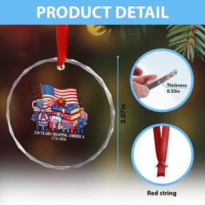 250 Years Shaping America Anniversary Crystal Glass Ornament Proud Educator Gift TS12 Print Your Wear