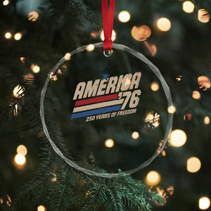 250th Anniversary USA America 76 Crystal Glass Ornament 250 Years Of Freedom 1776 2026 Retro TS11 Print Your Wear