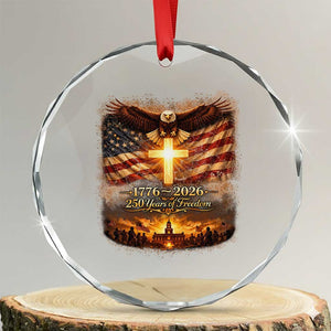 250th Anniversary USA Crystal Glass Ornament 1776 2026 4th of July Patriotic Us 250 Flag TS10 Transparent Glass 3'' Circle Print Your Wear
