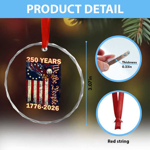 250th Anniversary USA Patriotic Crystal Glass Ornament 250 Years We The People Vintage Bald Eagle TS11 Print Your Wear