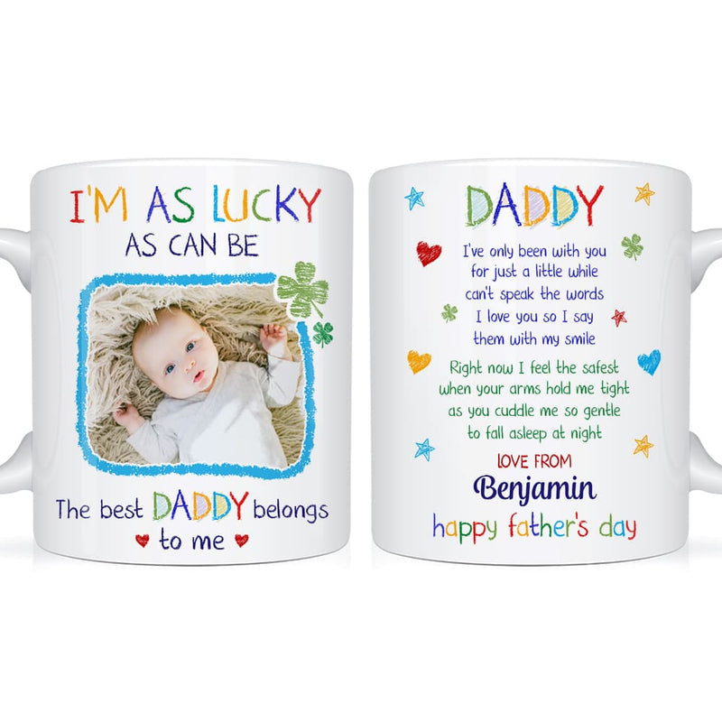 Personalized Photo Father's Day Gift, - I'm As Lucky As Can Be Mug CTM One Size 11oz size Custom - Printyourwear