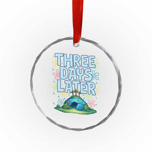 3 Days Later Crystal Glass Ornament Funny Easter Christian TS14 Print Your Wear
