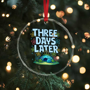 3 Days Later Crystal Glass Ornament Funny Easter Christian TS14 Print Your Wear