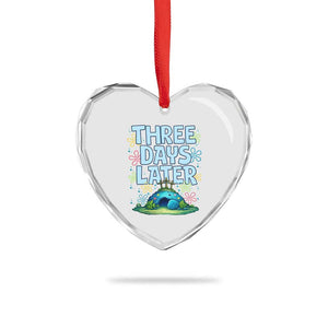 3 Days Later Heart Crystal Glass Ornament Funny Easter Christian TS14 Print Your Wear