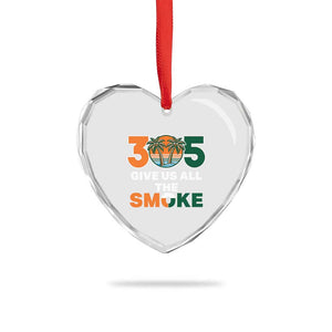 305 Give Us All the Smoke Heart Crystal Glass Ornament Miami Fan South Florida Pride TS02 Print Your Wear