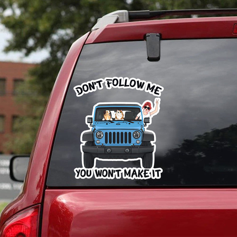 Personalized Jeep Decal Dont Follow Me You Wont Make It NO.1 CTM 13x13cm Custom - Printyourwear