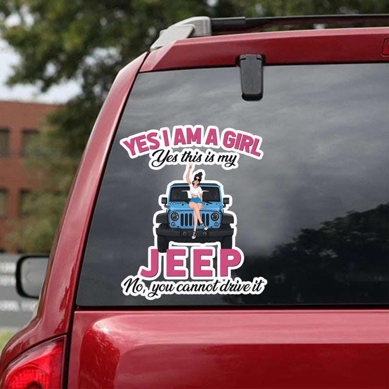 Personalized Jeep Decal I Am A Girl This Is My Jeep You Cannot Drive It CTM 13x13cm Custom - Printyourwear