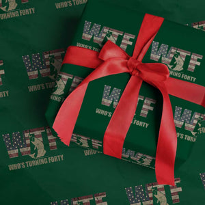 40th Birthday Wrapping Paper Roll Funny WTF Whos Turning Forty Vintage Fishing 40 Year Old Gift TS10 Green Print Your Wear