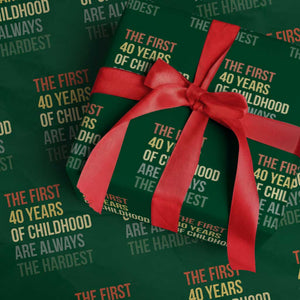 40th Birthday Wrapping Paper Roll Retro The First 40 Years Childhood Hardest TS10 Green Print Your Wear