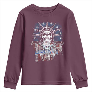 4th Of July Liberty Or Death Youth Sweatshirt Statue Of Liberty Skull American Flag TS11 Maroon Print Your Wear