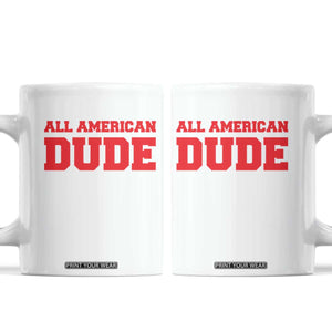 4th of July All American Dude Coffee Mug TS10 White Print Your Wear