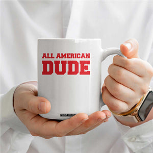 4th of July All American Dude Coffee Mug TS10 Print Your Wear