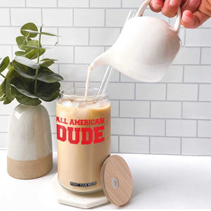 4th of July All American Dude Glass Can TS10 Print Your Wear