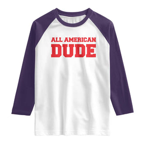 4th of July All American Dude Raglan Shirt TS10 White Purple Print Your Wear