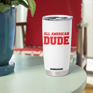 4th of July All American Dude Tumbler Cup TS10 Print Your Wear