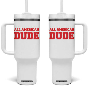4th of July All American Dude Tumbler With Handle TS10 One Size: 40 oz White Print Your Wear