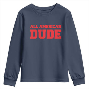 4th of July All American Dude Youth Sweatshirt TS10 Navy Print Your Wear