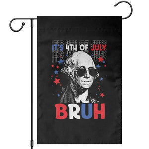 4th of July George Washington Bruh Garden Flag TS10 Black Print Your Wear