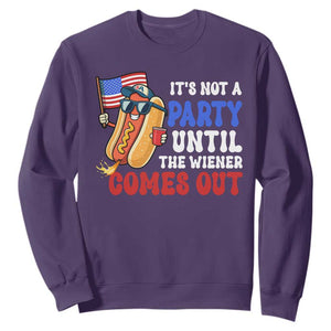 4th of July It's Not A Party Until The Wiener Comes Out Sweatshirt Funny Hot Dog Independence Day Patriotic Weenies TS10 Purple Print Your Wear