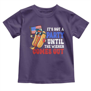 4th of July It's Not A Party Until The Wiener Comes Out Toddler T Shirt Funny Hot Dog Independence Day Patriotic Weenies TS10 Purple Print Your Wear