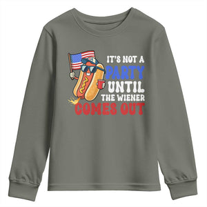 4th of July It's Not A Party Until The Wiener Comes Out Youth Sweatshirt Funny Hot Dog Independence Day Patriotic Weenies TS10 Military Green Print Your Wear