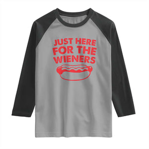 4th of July Just Here For The Wieners Raglan Shirt Funny Hot Dog Independence Day Patriotic Weenies TS10 Sport Gray Black Print Your Wear