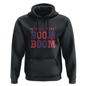 4th Of July Hoodie Here For The Boom Patriotic Independence Day TS09 Black Print Your Wear