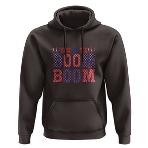 4th Of July Hoodie Here For The Boom Patriotic Independence Day TS09 Dark Chocolate Print Your Wear