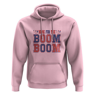 4th Of July Hoodie Here For The Boom Patriotic Independence Day TS09 Light Pink Print Your Wear