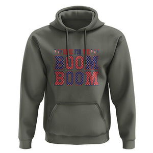 4th Of July Hoodie Here For The Boom Patriotic Independence Day TS09 Military Green Print Your Wear