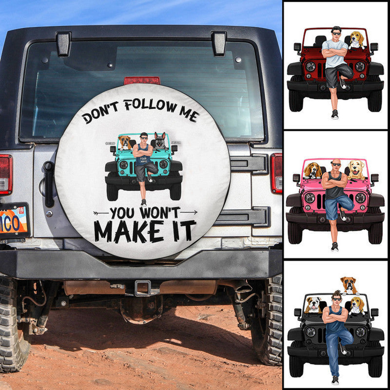 Custom Jeep Tire Cover With Camera Hole, Dont Follow Me You Wont Make It Jeep Man Spare Tire Cover CTM Custom - Printyourwear
