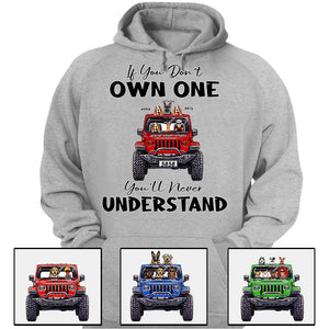 Custom Jeep T Shirt If You Dont Own One Youll Never Understand CTM00 Custom - Printyourwear