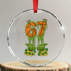 67 Basketball St Patricks Day Crystal Glass Ornament Funny Six Seven Gen Alpha Meme Drip TS14 Transparent Glass 3'' Circle Print Your Wear