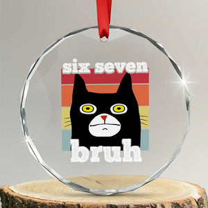 67 Bruh Meme Crystal Glass Ornament Funny Six Seven Black Cat TS14 Transparent Glass 3'' Circle Print Your Wear