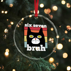 67 Bruh Meme Crystal Glass Ornament Funny Six Seven Black Cat TS14 Print Your Wear