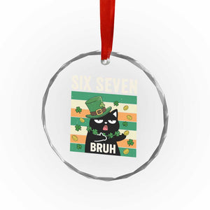 67 Bruh St Patricks Day Crystal Glass Ornament Funny Cat Bruh Six Seven Meme TS14 Print Your Wear