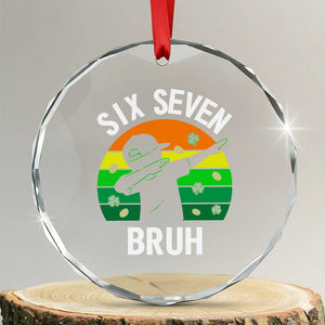 67 Bruh St Patricks Day Crystal Glass Ornament Funny Six Seven Boys Kids Dabbing Meme TS14 Transparent Glass 3'' Circle Print Your Wear