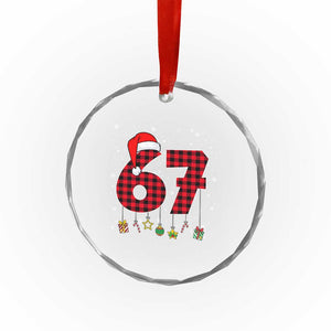 67 Christmas Crystal Glass Ornament Funny Six Seven 6 7 Meme Gen Alpha Slang TS10 Print Your Wear