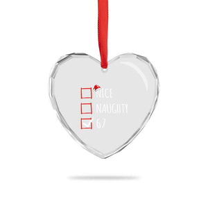 67 Christmas Heart Crystal Glass Ornament Funny Nice Naughty Six Seven 6 7 Meme Brain Rot TS10 Print Your Wear