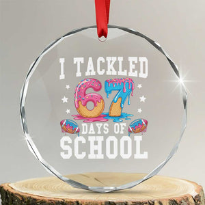 67 Days Of School Crystal Glass Ornament Six Seven Sports American Football Ice Cream Drip TS14 Transparent Glass 3'' Circle Print Your Wear