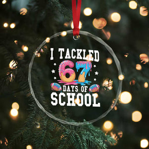67 Days Of School Crystal Glass Ornament Six Seven Sports American Football Ice Cream Drip TS14 Print Your Wear