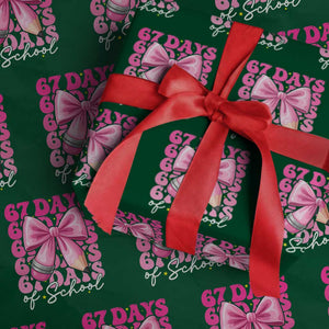 67 Days Of School Girls Coquette Bow Wrapping Paper Roll Funny Six Seven Meme 67th Day TS10 Green Print Your Wear